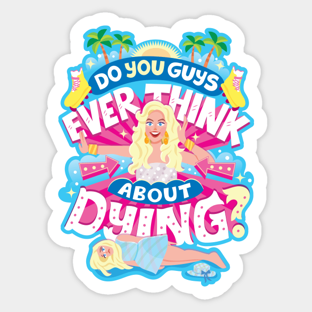 Do you guys ever think about dying? Sticker by risarodil